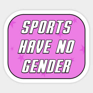 Sports Have No Gender Sticker